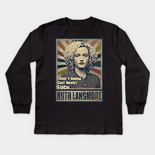 Ruth Langmore Kids Long Sleeve T-Shirt